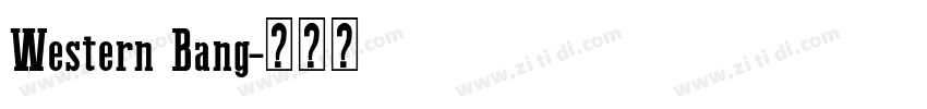 Western Bang字体转换
